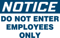 Notice Do Not Enter Employees Only (Buy one get one Free)